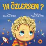 Ya Özlersem?