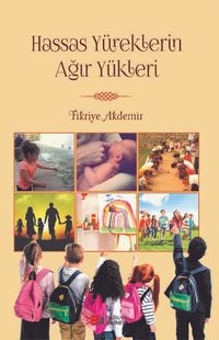 Hassas Yüreklerin Ağır Yükleri