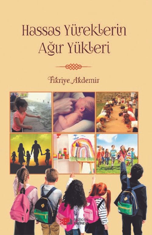 Hassas Yüreklerin Ağır Yükleri