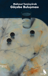 G&ouml;&ccedil;ebe Buluşması