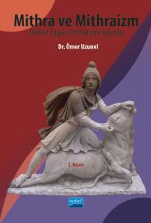 Mithra ve Mithraizm Düalist Pagan Sembolizmi Işığında