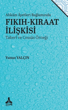 Ahkam Ayetleri Bağlamında Fıkıh-Kıraat İlişkisi (Taberi ve Cessas Örneği)