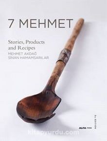 7 Mehmet & Stories, Products and Recipes