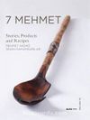 7 Mehmet & Stories, Products and Recipes