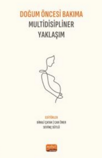 Doğum Öncesi Bakıma Multidisipliner Yaklaşım
