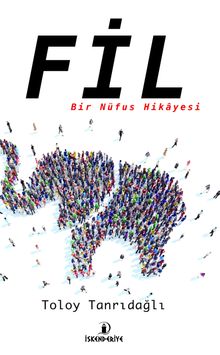 Fil -  Bir Nüfus Hikayesi