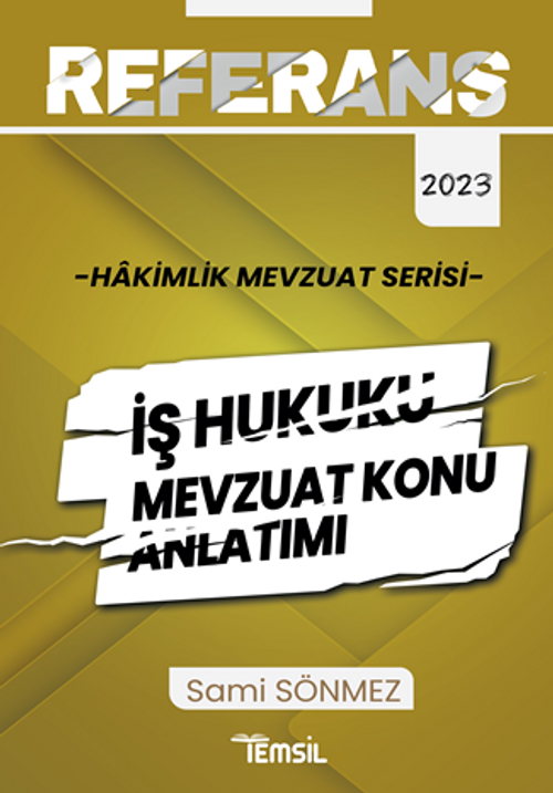 Referans İş Hukuku  Mevzuat Konu Anlatımı