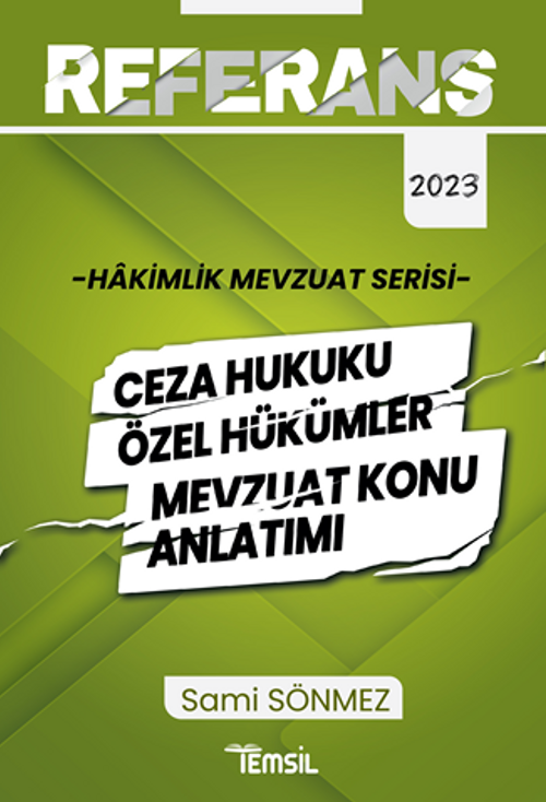 Referans Ceza Hukuku Özel Hükümler  Mevzuat Konu Anlatımı