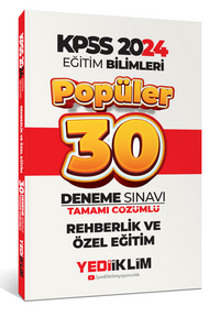2024 KPSS Eğitim Bilimleri Rehberlik - Özel Eğitim Popüler Tamamı Çözümlü 30 Deneme