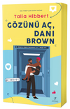 G&ouml;z&uuml;n&uuml; A&ccedil;, Dani Brown