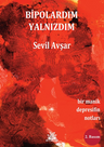 Bipolardım Yalnızdım