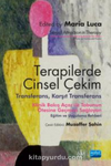 Terapilerde Cinsel Çekim - Transferans, Karşıt Transferans / Sexual Attraction in Therapy: Clinical Perspectives on Moving