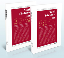 İdil - Ural Özel Sayısı / Yeni Türkiye 131-132 / Mayıs - Ağustos 2023