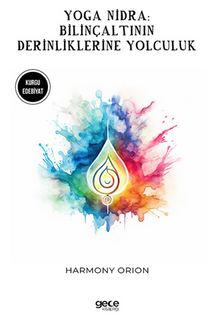 Yoga Nidra / Bilinçaltının Derinliklerinde Yolculuk