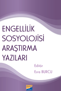 Engellilik Sosyolojisi Araştırma Yazıları