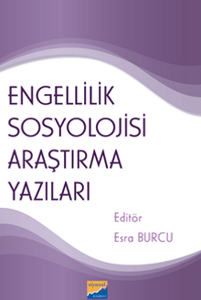Engellilik Sosyolojisi Araştırma Yazıları