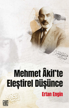 Mehmet ‘Akif'te Eleştirel Düşünce