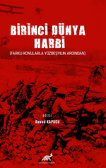 Birinci Dünya Harbi  (Farklı Konularla Yüzbeşyılın Ardından)
