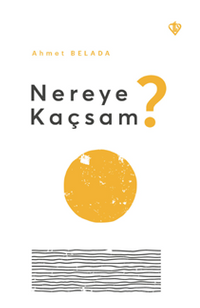 Nereye Kaçsam?