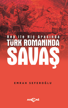 Hep İle Hiç Arasında Türk Romanında Savaş