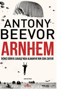 Arnhem / İkinci Dünya Savaşı'nda Almanya'nın Son Zaferi