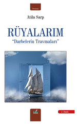 Rüyalarım / Darbelerin Travmaları