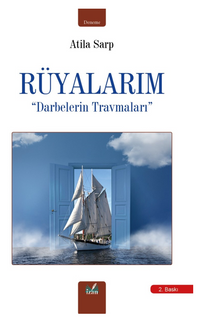 Rüyalarım / Darbelerin Travmaları