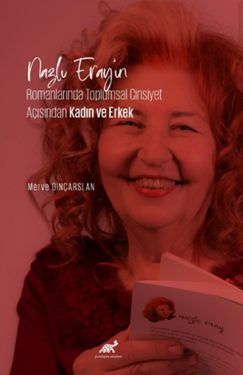 Nazlı Eray'ın Romanlarında Toplumsal Cinsiyet Açısından Kadın ve Erkek