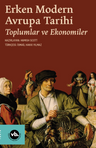 Erken Modern Avrupa Tarihi / Toplumlar ve Ekonomiler