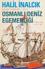 Osmanlı Deniz Egemenliği – Seçme Eserleri - XVIII