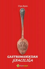 Gastromania'dan Şifacılığa
