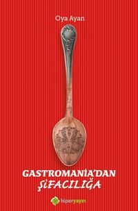 Gastromania'dan Şifacılığa