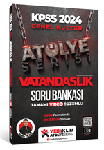 2024 Kpss Atölye Serisi Vatandaşlık Tamamı Video Çözümlü Soru Bankası