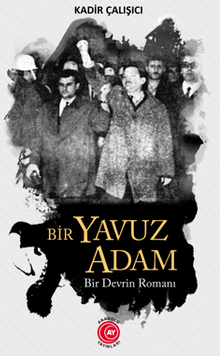 Bir Yavuz Adam / Bir Devrin Romanı