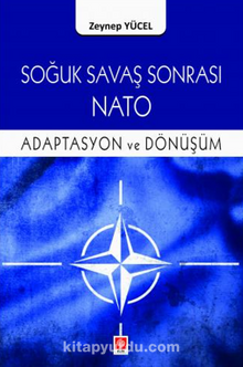 Soğuk Savaş Sonrası Nato Adaptasyon ve Dönüşüm