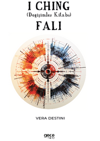 I Chi̇ng (Deği̇şi̇mler Ki̇tabı) Falı