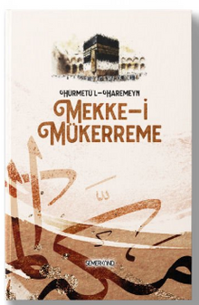 Hürmetü'l - Haremeyn | Mekke-i Mükerreme | Yakup Polat | Kasım Keskin