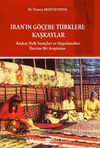 İran’ın Göçebe Türkleri: Kaşkaylar -Kaşkay Halk İnançları ve Uygulamaları Üzerine Bir Araştırma
