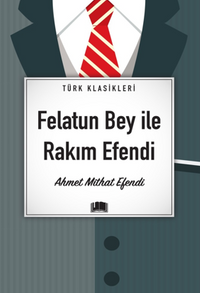 Felatun Bey İle Rakım Efendi