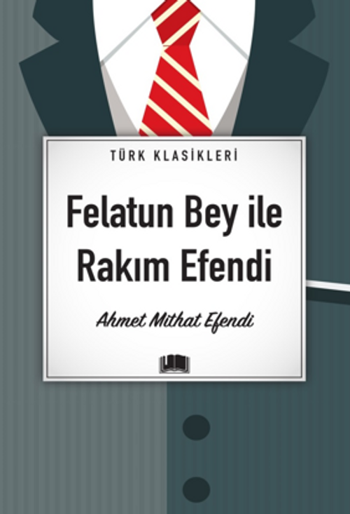 Felatun Bey İle Rakım Efendi