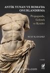 Antik Yunan ve Roma’da Onurlandırma & Propaganda, Gelenek ve Kentler