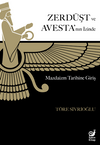 Zerd&uuml;şt ve Avesta'nın İzinde / Mazdaizm Tarihine Giriş
