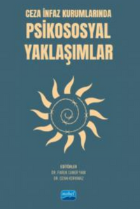 Ceza İnfaz Kurumlarında Psikososyal Yaklaşımlar