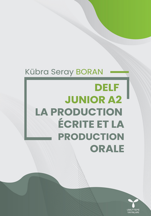 Delf Junıor A2 La Productıon Écrıte Et La Production Orale