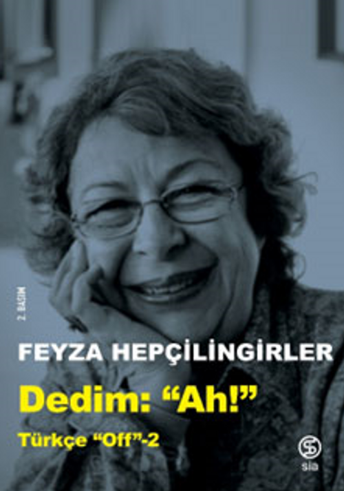 Dedim "Ah" / Türkçe Off 2