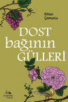 Dost Bağının G&uuml;lleri