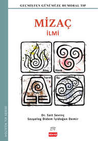 Mizaç İlmi / Geçmişten Günümüze Humoral Tıp