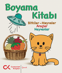 Boyama Kitabı -  Bitkiler-Meyveler, Araçlar, Hayvanlar