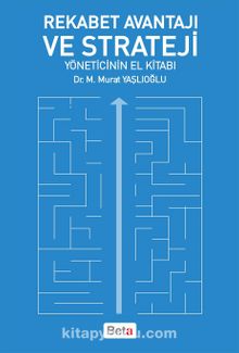 Rekabet Avantajı ve Strateji & Yöneticinin El Kitabı - Dr. M. Murat Yaşlıoğlu