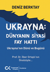 Ukrayna D&uuml;nyanın Siyasi Fay Hattı - Ukrayna'nın D&uuml;n&uuml; ve Bug&uuml;n&uuml;